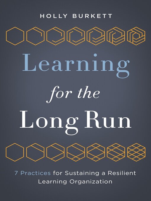 Title details for Learning for the Long Run by Holly Burkett - Available